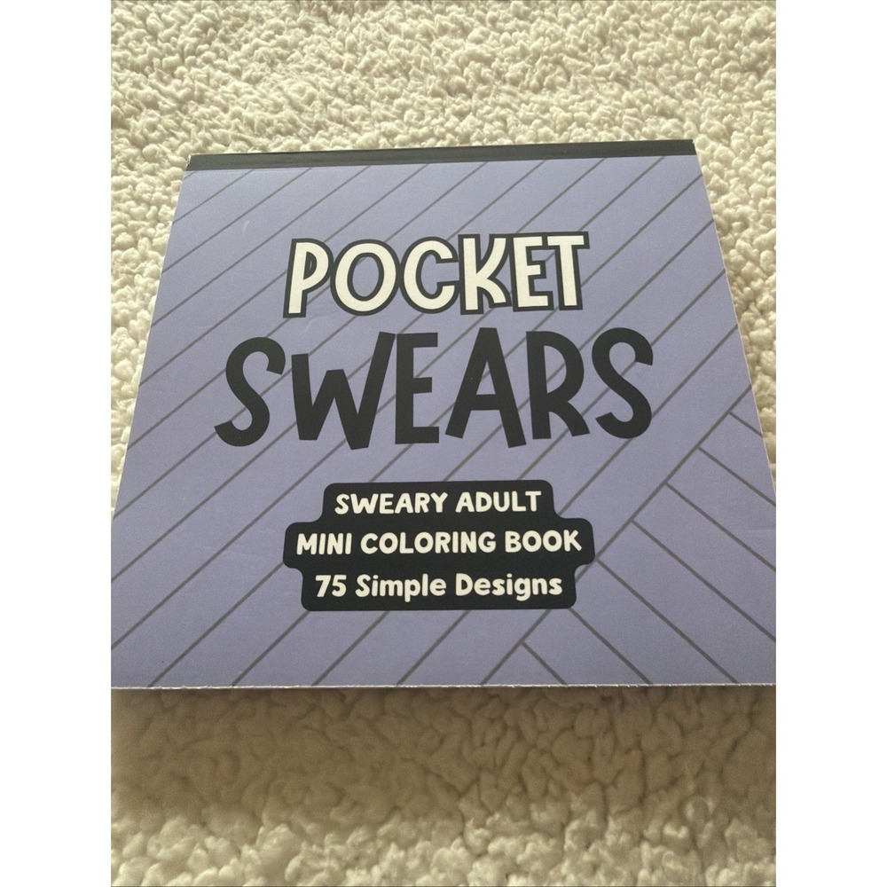 Pocket Swears - A Very Sweary SIMPLE Adult Mini Coloring Book: 75 Unique Designs